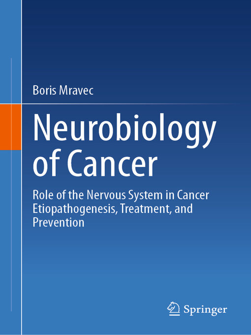 Title details for Neurobiology of Cancer by Boris Mravec - Available